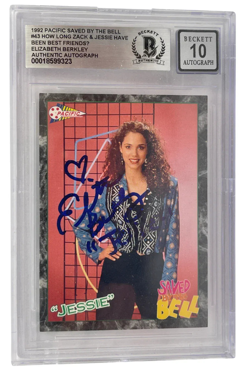 Elizabeth Berkley signed Saved by the Bell 1992 Pacific card #43 inscribed Jessie — Grade 10