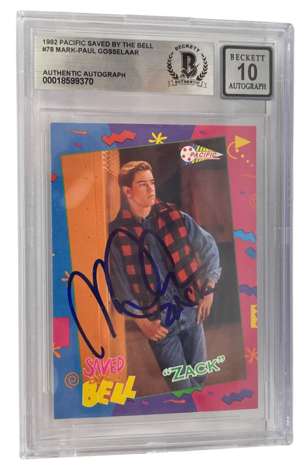 Mark-Paul Gosselaar signed Saved by the Bell 1992 Pacific card #78 inscribed Zack — Grade 10