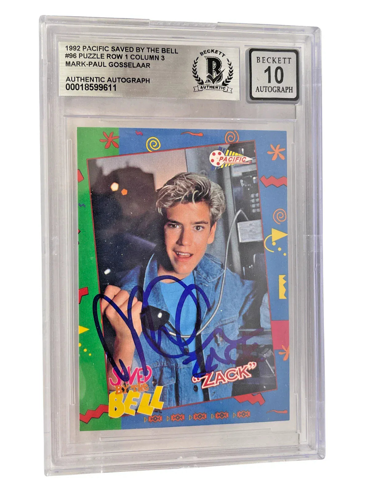 Mark-Paul Gosselaar signed Saved by the Bell 1992 Pacific card #96 inscribed Zack — Grade 10